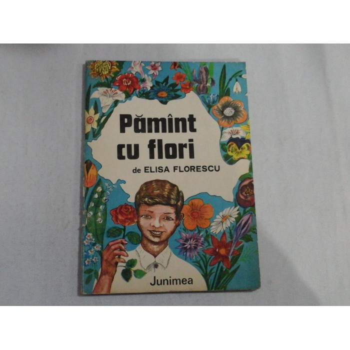   PAMANT  CU  FLORI (versuri)  -  Elisa  FLORESCU    